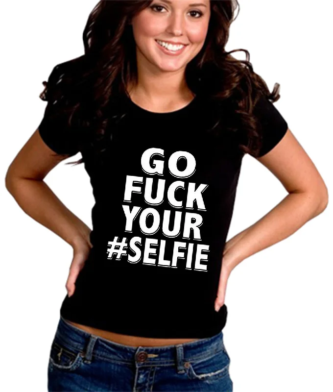 Go F*ck Your #Selfie Girl's T-Shirt Knit Fabric Woven Fabric Fleece Fabric