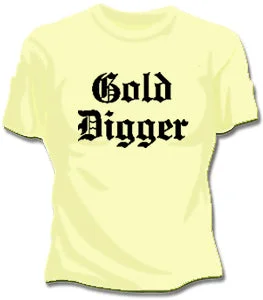 Gold Digger Girls T-Shirt Satin Blend Silk Blend Wool Blend