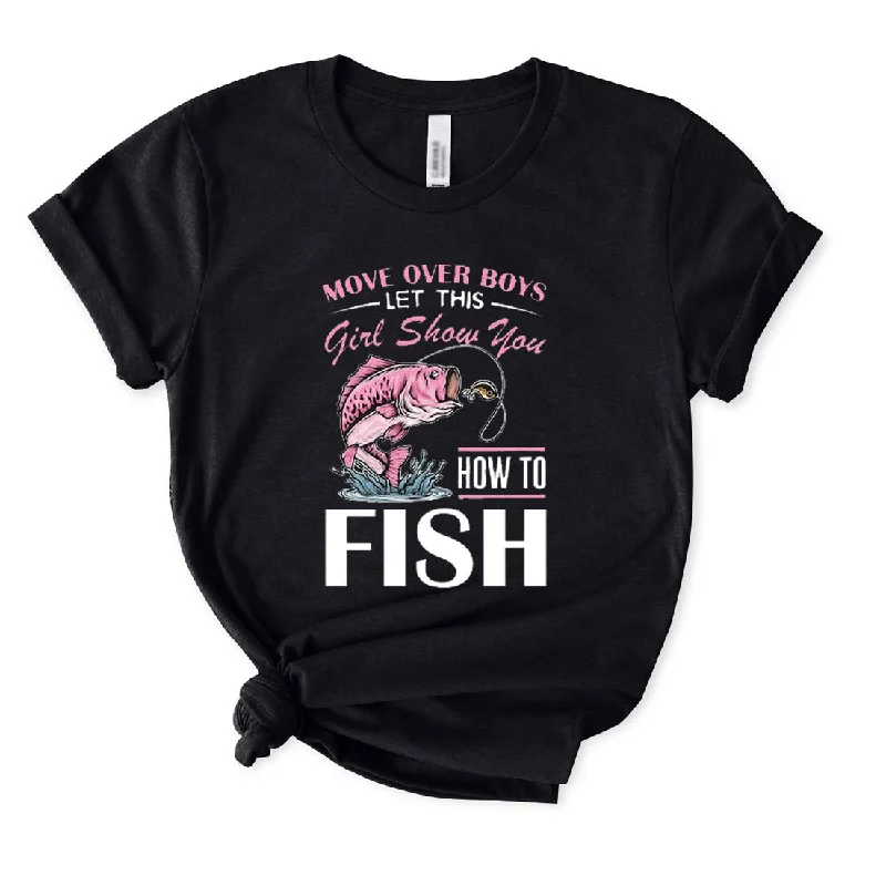 Let This Girl Show You How To Fish T-shirt for Women Thin T-Shirt Open Front Quick Dry