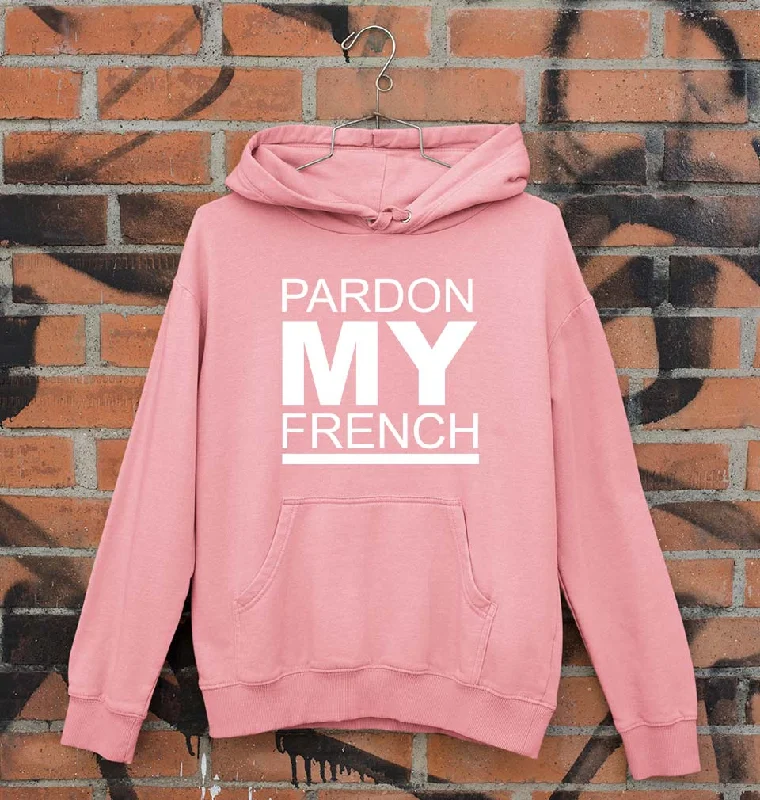 Pardon My French Unisex Hoodie for Men/Women Hoodie with Side Slits Relaxed Casual