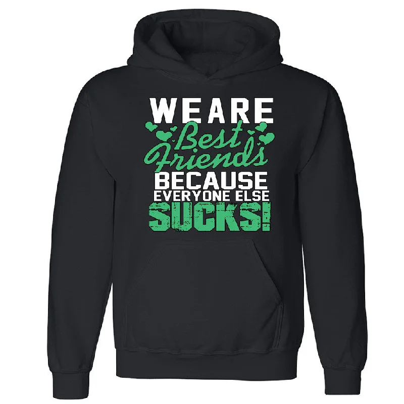 Zexpa Apparelâ„¢ Green We Are BFF Because Every one Else Unisex Hoodie BFF Hooded Sweatshirt Hoodie with Velcro Closure Adjustable Secure