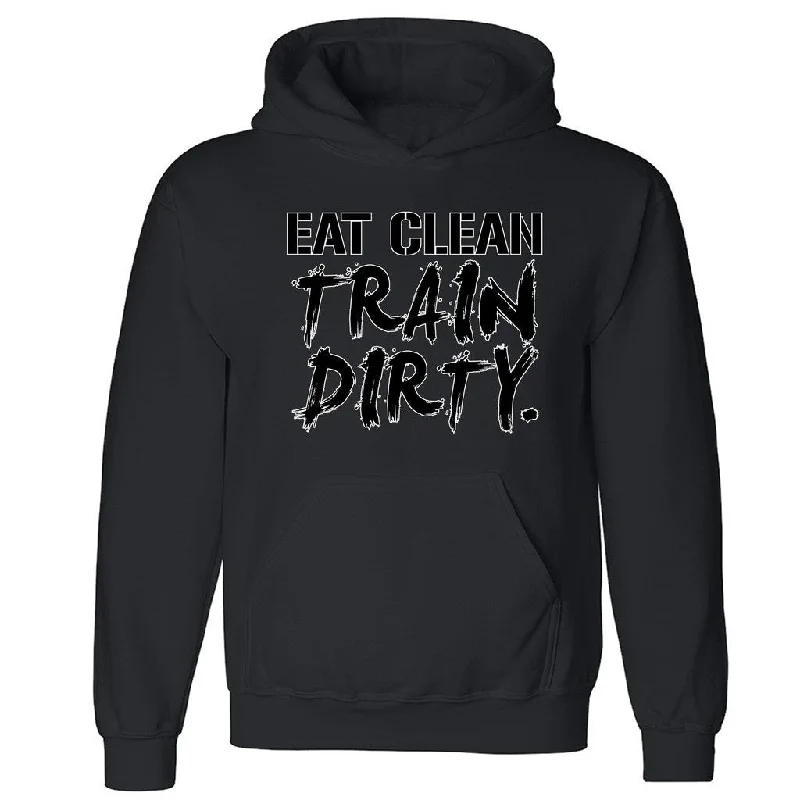 Zexpa Apparelâ„¢ Eat Clean Train Dirty Unisex Hoodie Funny Gym Workout Fitness Hooded Sweatshirt Hoodie with Oversized Fit Loose Comfortable