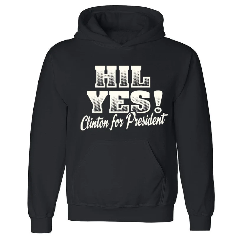 Zexpa Apparelâ„¢ Hil Yes! Clinton For President Unisex Hoodie Elections 2016 Hooded Sweatshirt Hoodie with Ribbed Neckline Snug Warm